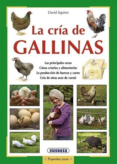 La cría de gallinas | 9788467725834 | Squires, David | Librería Castillón - Comprar libros online Aragón, Barbastro