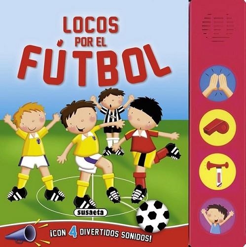 Locos por el fútbol | 9788467720945 | Susaeta, Equipo | Librería Castillón - Comprar libros online Aragón, Barbastro