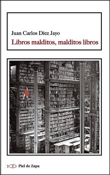 Libros malditos, malditos libros | 9788415216735 | Díez Jayo, Juan Carlos | Librería Castillón - Comprar libros online Aragón, Barbastro