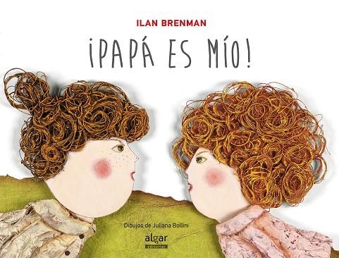 ¡Papá es mío! | 9788498455458 | BRENMAN, ILAN | Librería Castillón - Comprar libros online Aragón, Barbastro