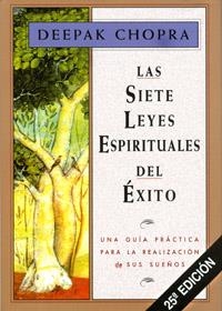 SIETE LEYES ESPIRITUALES DEL EXITO, LAS | 9788441400153 | CHOPRA, DEEPAK | Librería Castillón - Comprar libros online Aragón, Barbastro