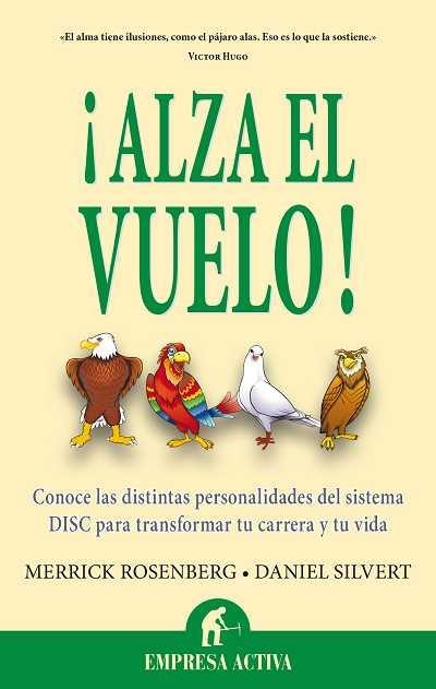 ¡Alza el vuelo! | 9788496627727 | Rosenberg, Merrick; Silvert, Daniel | Librería Castillón - Comprar libros online Aragón, Barbastro