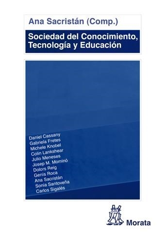 Sociedad del Conocimiento, Tecnología y Educación | 9788471127280 | Sacristán Lucas, Ana; Cassany, Daniel y otros | Librería Castillón - Comprar libros online Aragón, Barbastro