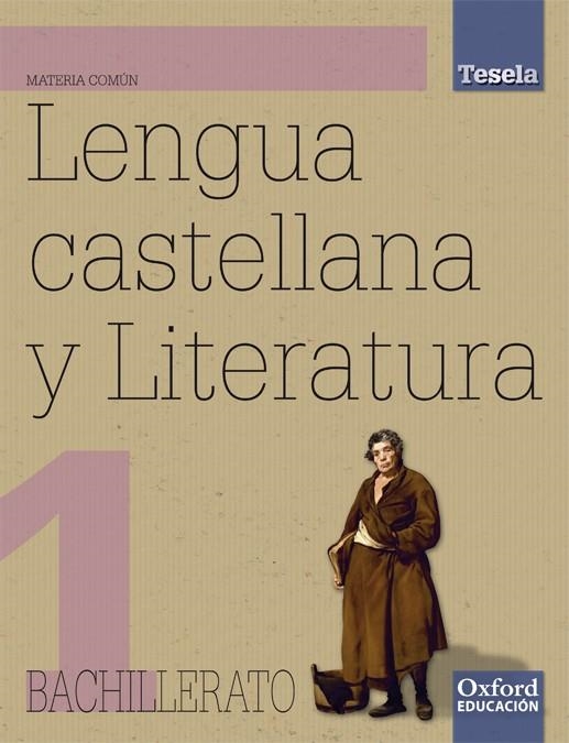 1BACH LENGUA Y LITERATURA TESELA ED.08 | 9788467342710 | Librería Castillón - Comprar libros online Aragón, Barbastro