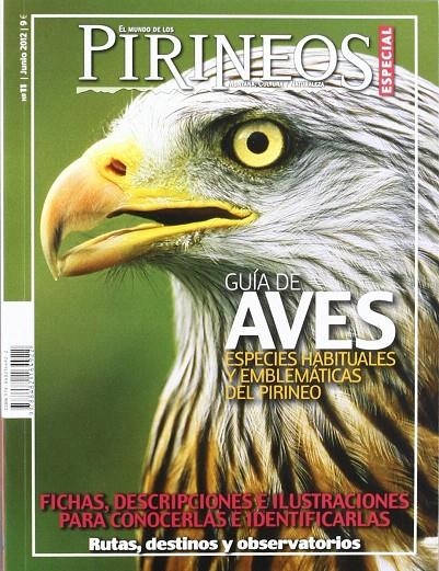 MUNDO DE LOS PIRINEOS ESPECIAL 11, EL : GUÍA DE AVES ED.2012 | 9788482164922 | EL MUNDO DE LOS PIRINEOS | Librería Castillón - Comprar libros online Aragón, Barbastro