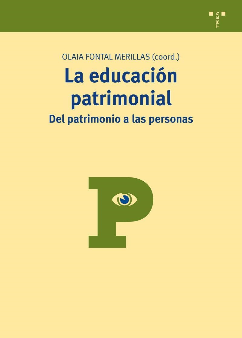 La educación patrimonial | 9788497046671 | Fontal Merillas, Olaia | Librería Castillón - Comprar libros online Aragón, Barbastro