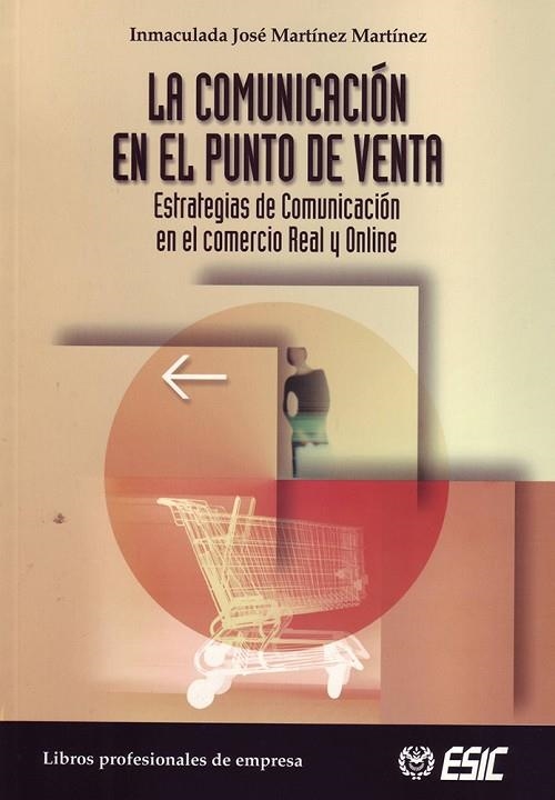 COMUNICACION EN EL PUNTO DE VENTA, LA | 9788473564045 | MARTINEZ MARTINEZ, INMACULADA JOSE | Librería Castillón - Comprar libros online Aragón, Barbastro