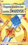 Serie Swarovski nº 1. ELEGANTE BISUTERÍA CON CUENTAS SWAROVSKI | 9788496365384 | Petra Pietsch | Librería Castillón - Comprar libros online Aragón, Barbastro