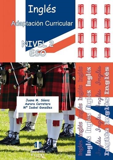 Inglés : Nivel 2. Adaptación curricular. E.S.O. | 9788497006651 | Sáenz Francés, Juana María/Carretero Ramos, Aurora/González Rando, María Isabel | Librería Castillón - Comprar libros online Aragón, Barbastro