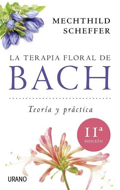 La terapia floral de Bach | 9788479537876 | Scheffer, Mechthild | Librería Castillón - Comprar libros online Aragón, Barbastro