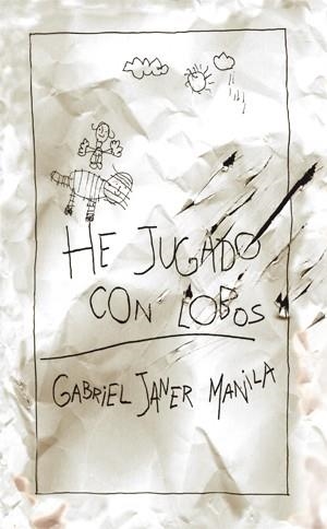 He jugado con lobos | 9788424649302 | Janer i Manila, Gabriel | Librería Castillón - Comprar libros online Aragón, Barbastro