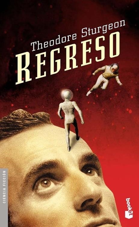 REGRESO (BOOKEY) | 9788445075579 | STURGEON, THEODORE | Librería Castillón - Comprar libros online Aragón, Barbastro