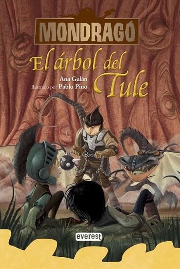 Mondragó 9 : El árbol del Tule | 9788444149349 | Álvarez Salas, Macarena | Librería Castillón - Comprar libros online Aragón, Barbastro