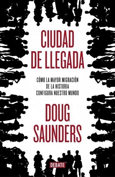 Ciudad de llegada | 9788499921228 | SAUNDERS, DOUG | Librería Castillón - Comprar libros online Aragón, Barbastro