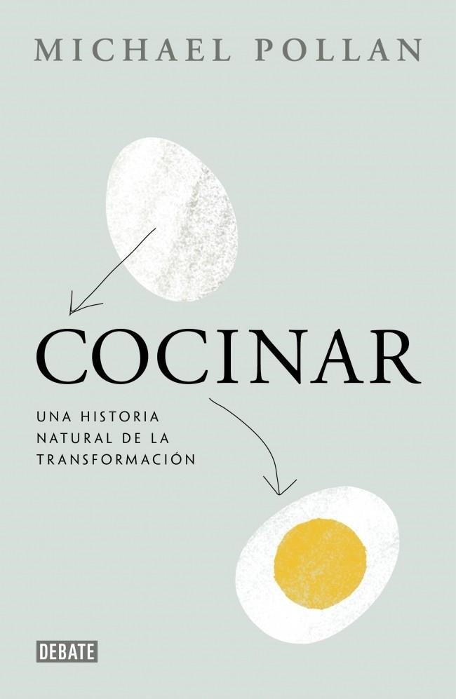 Cocinar : Una historia natural de la transformación | 9788499923659 | Michael Pollan | Librería Castillón - Comprar libros online Aragón, Barbastro