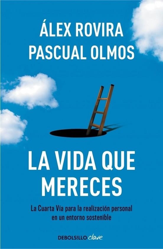 La vida que mereces | 9788490326794 | ROVIRA, ALEX; OLMOS, PASCUAL | Librería Castillón - Comprar libros online Aragón, Barbastro