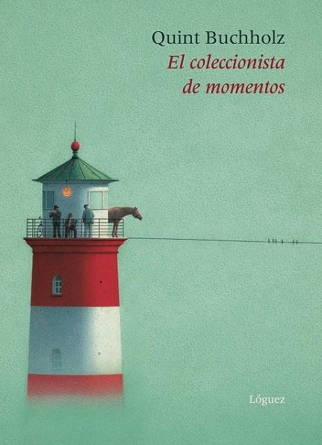 COLECCIONISTA DE MOMENTOS, EL | 9788489804166 | BUCHHOLZ, QUINT | Librería Castillón - Comprar libros online Aragón, Barbastro