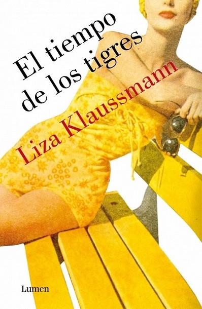 El tiempo de los tigres | 9788426421692 | KLAUSSMANN, LIZA | Librería Castillón - Comprar libros online Aragón, Barbastro