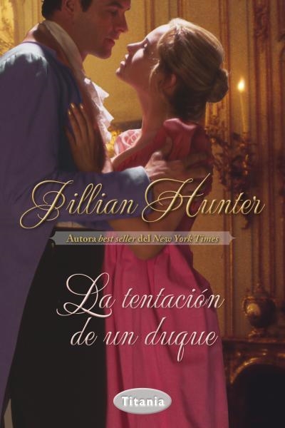 La tentación de un duque | 9788492916566 | Hunter, Jillian | Librería Castillón - Comprar libros online Aragón, Barbastro