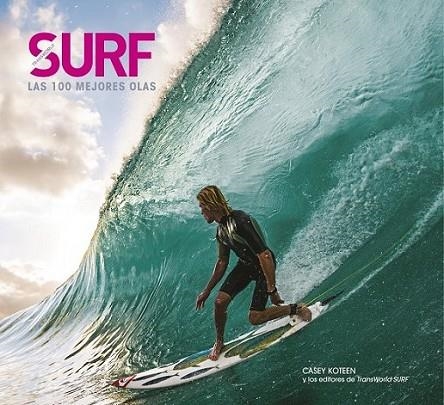 Surf. Las 100 mejores olas | 9788497859998 | Koteen, Casey | Librería Castillón - Comprar libros online Aragón, Barbastro