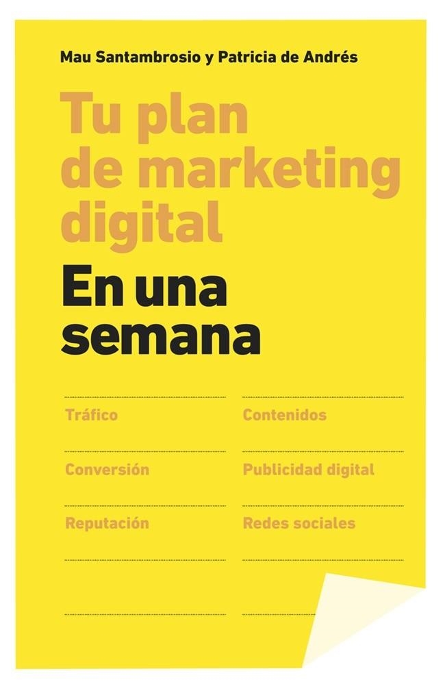 Tu plan de marketing digital en una semana | 9788498753424 | Santambrosio, Mau; Andrés, Patricia de | Librería Castillón - Comprar libros online Aragón, Barbastro