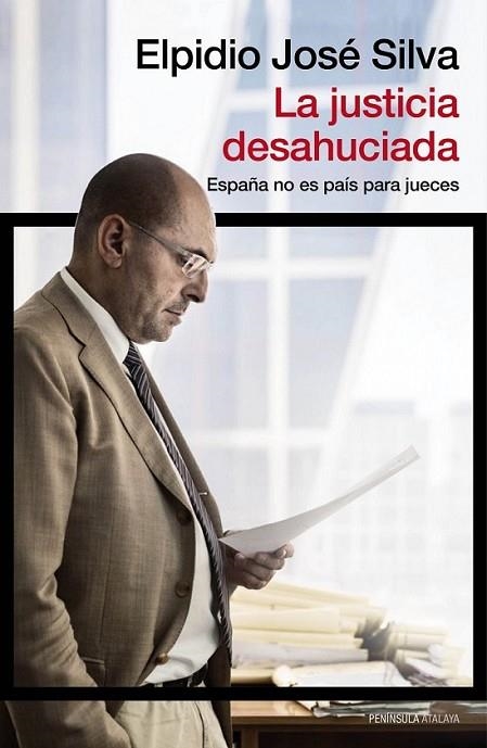 La justicia desahuciada | 9788499422831 | Silva, Elpido José | Librería Castillón - Comprar libros online Aragón, Barbastro