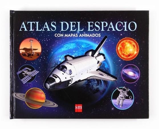 ATLAS DEL ESPACIO CON MAPAS ANIMADOS | 9788467561210 | Graham, Ian | Librería Castillón - Comprar libros online Aragón, Barbastro