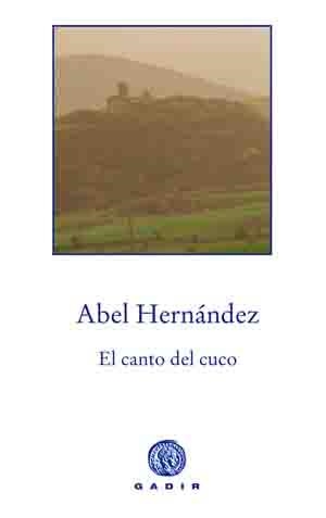 El canto del cuco | 9788494201820 | Hernández, Abel | Librería Castillón - Comprar libros online Aragón, Barbastro