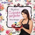 Objetivo: Cupcake perfecto (cartoné) | 9788403513211 | Obregón, Alma | Librería Castillón - Comprar libros online Aragón, Barbastro