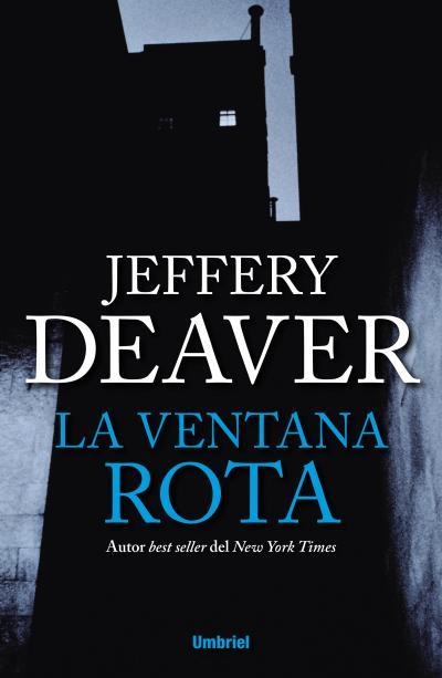 La ventana rota | 9788492915408 | Deaver, Jeffery | Librería Castillón - Comprar libros online Aragón, Barbastro