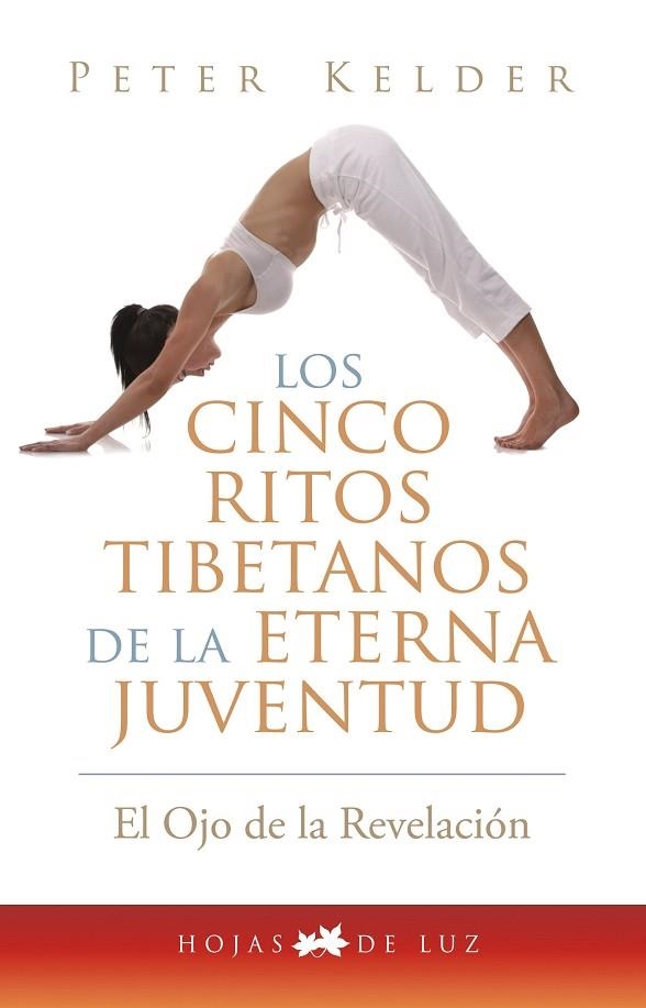 CINCO RITOS TIBETANOS DE LA ETERNA JUVENTUD | 9788496595606 | KELDER, PETER | Librería Castillón - Comprar libros online Aragón, Barbastro