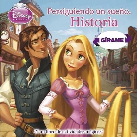 Persiguiendo un sueño : Historia - Princesas Disney Gírame | 9788499515304 | Disney | Librería Castillón - Comprar libros online Aragón, Barbastro