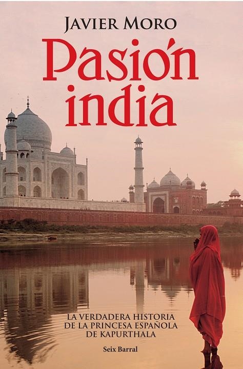 PASION INDIA | 9788432296413 | MORO, JAVIER | Librería Castillón - Comprar libros online Aragón, Barbastro