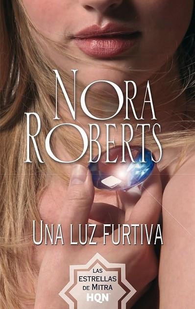 Una luz furtiva | 9788468723945 | Roberts, Nora | Librería Castillón - Comprar libros online Aragón, Barbastro