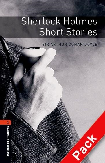 SHERLOCK HOLMES : SHORT STORIES CD PK ED.08 - OBL2 | 9780194790338 | DOYLE, ARTHUR CONAN , SIR | Librería Castillón - Comprar libros online Aragón, Barbastro