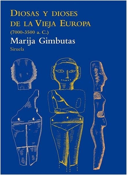 Diosas y dioses de la Vieja Europa | 9788415937005 | Gimbutas, Marija | Librería Castillón - Comprar libros online Aragón, Barbastro