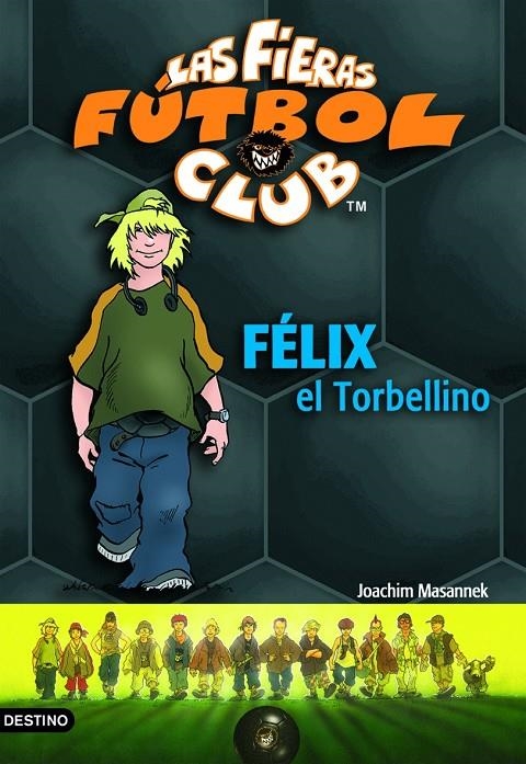 FELIX EL TORBELLINO - FIERAS FUTBOL CLUB 2 | 9788408054863 | MASANNEK, JOACHIM | Librería Castillón - Comprar libros online Aragón, Barbastro