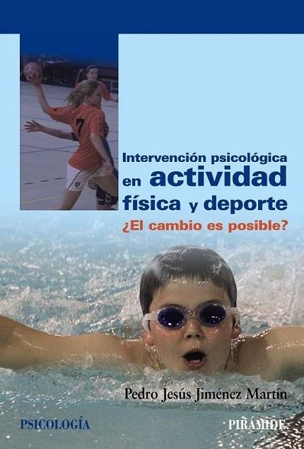 Intervención psicológica en actividad física y deporte | 9788436831252 | Jiménez Martín, Pedro Jesús | Librería Castillón - Comprar libros online Aragón, Barbastro