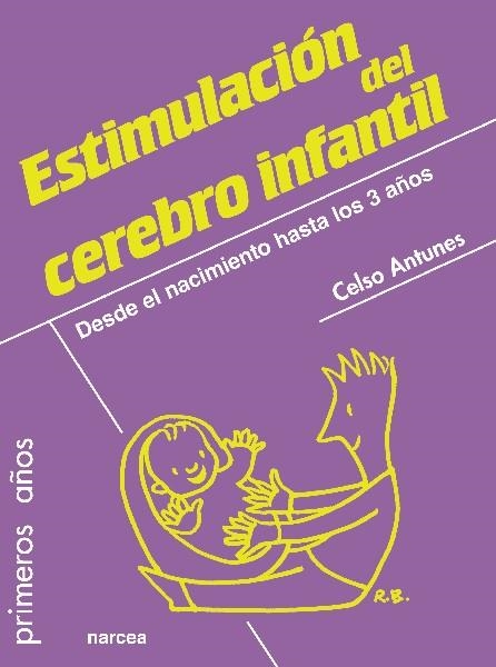 Estimulación del cerebro infantil | 9788427719644 | Antunes, Celso | Librería Castillón - Comprar libros online Aragón, Barbastro