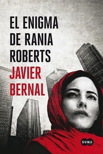 El enigma de Rania Roberts | 9788483656211 | Javier Bernal | Librería Castillón - Comprar libros online Aragón, Barbastro