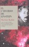 UNIVERSO DE EINSTEIN, EL | 9788495348173 | KAKU, MICHIO | Librería Castillón - Comprar libros online Aragón, Barbastro