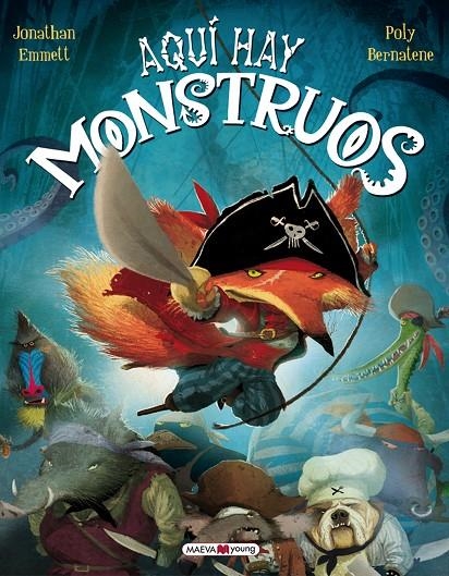 AQUI HAY MONSTRUOS | 9788415893028 | Emmett, Jonathan; Bernatene, Poly | Librería Castillón - Comprar libros online Aragón, Barbastro