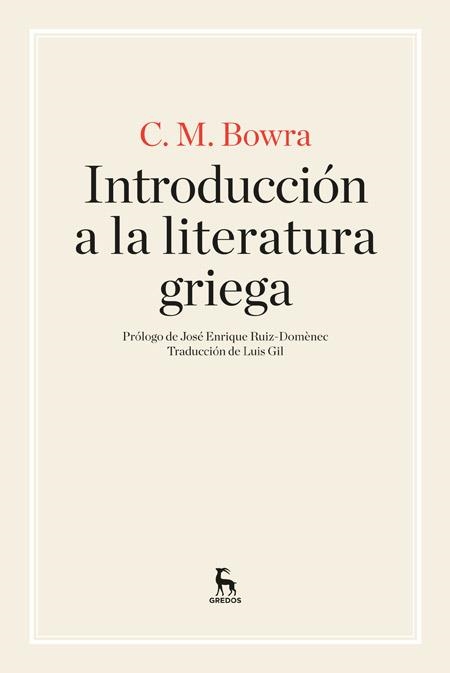 Introducción a la literatura griega | 9788424926267 | BOWRA; CECIL MAURICE | Librería Castillón - Comprar libros online Aragón, Barbastro