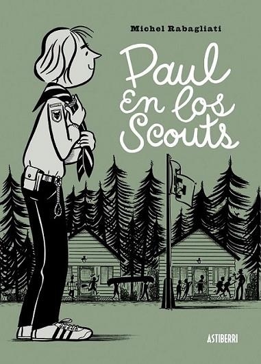 Paul en los scouts | 9788415685463 | Rabagliati, Michel | Librería Castillón - Comprar libros online Aragón, Barbastro