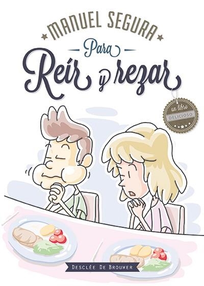 Para reír y rezar | 9788433026989 | Segura Morales, Manuel | Librería Castillón - Comprar libros online Aragón, Barbastro