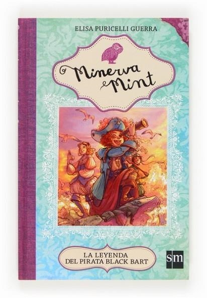 LA LEYENDA DEL PIRATA BLACK BART - Minerva Muint 3 | 9788467563559 | Puricelli Guerra, Elisa | Librería Castillón - Comprar libros online Aragón, Barbastro