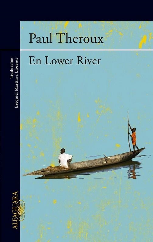 En Lower River | 9788420413297 | Paul Theroux | Librería Castillón - Comprar libros online Aragón, Barbastro