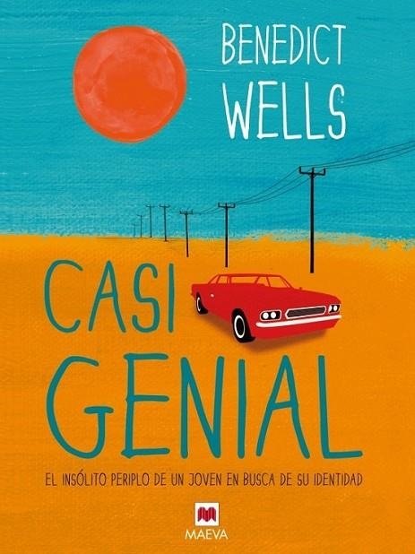 Casi genial | 9788415532583 | Wells, Benedict | Librería Castillón - Comprar libros online Aragón, Barbastro