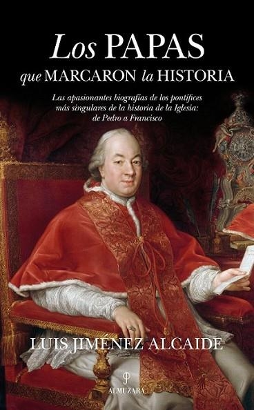 Los papas que marcaron la historia | 9788415828952 | Jiménes Alcaide, Luis | Librería Castillón - Comprar libros online Aragón, Barbastro