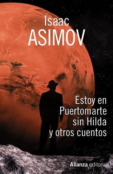 Estoy en Puertomarte sin Hilda y otros cuentos | 9788420682952 | Asimov, Isaac | Librería Castillón - Comprar libros online Aragón, Barbastro